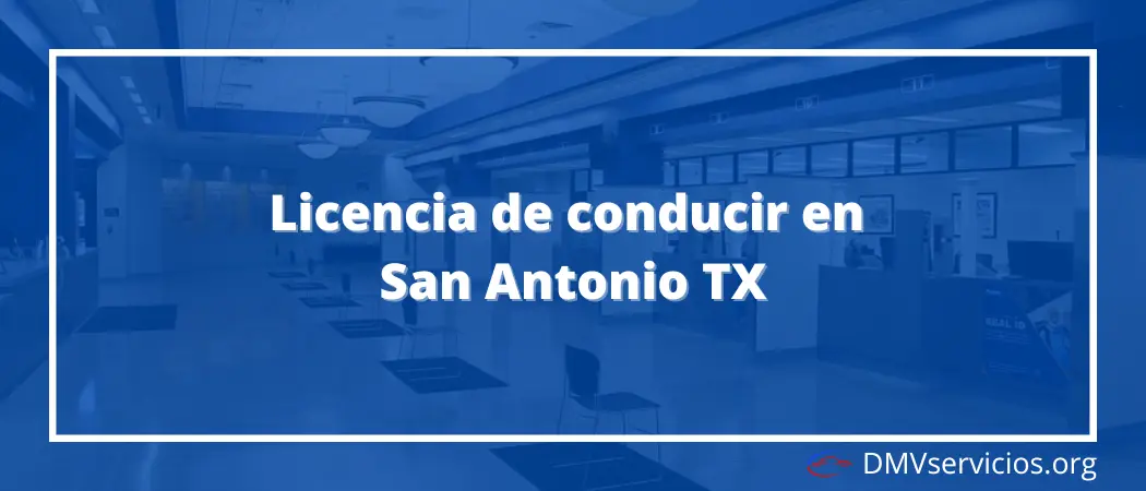 Licencia de conducir en San Antonio Tx