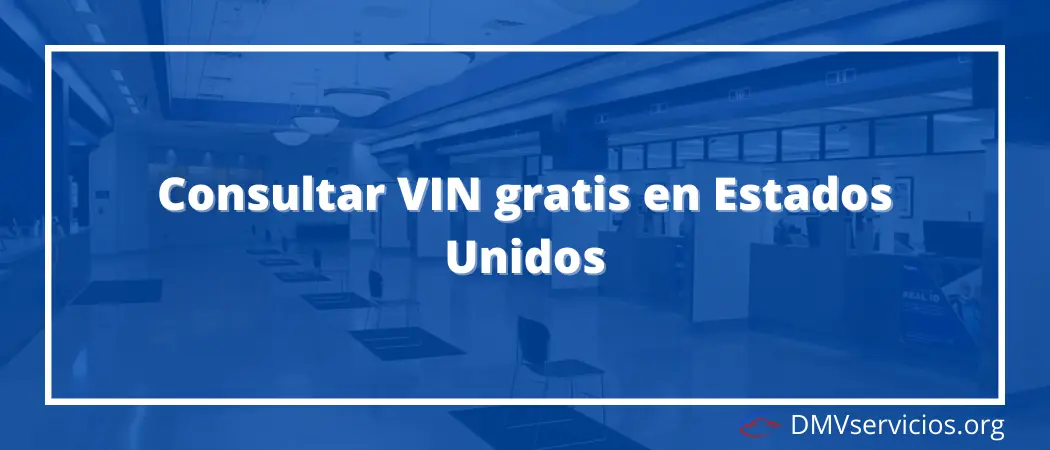 Consultar VIN number de un carro gratis en Estados Unidos
