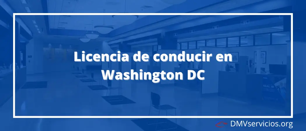 Cómo sacar la licencia de conducir en Washington DC