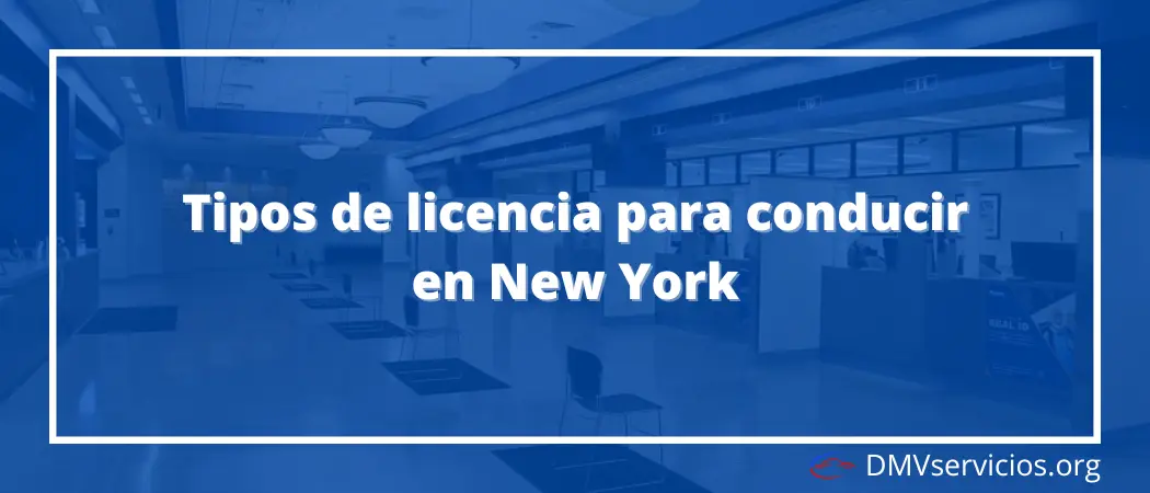 Tipos de licencia para conducir en New York